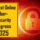 Best Online Cyber Security Degrees