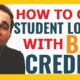 How To Get Student Loans With Bad Credit
