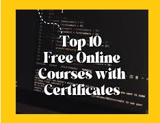Top 10+ Free Online Courses with Certificates for Beginners