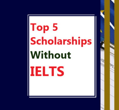 Top 5 Scholarships Without IELTS