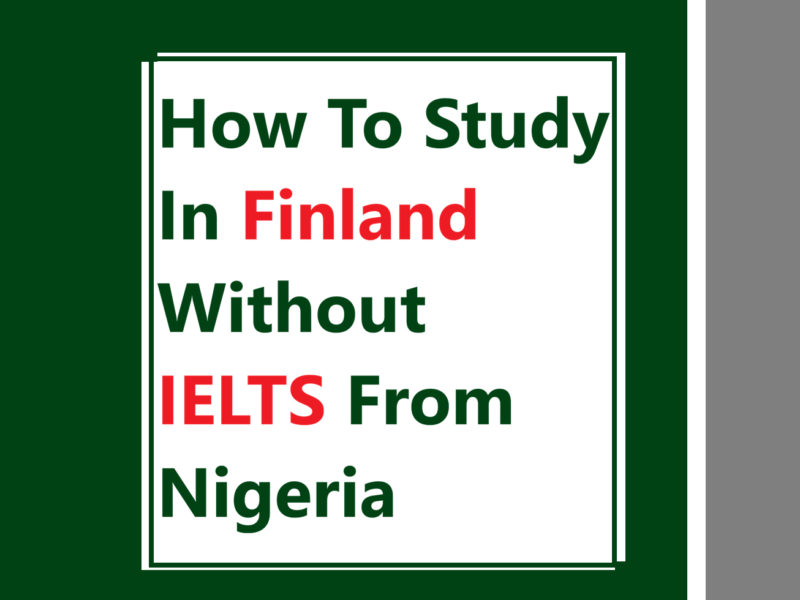 How To Study In Finland Without IELTS From Nigeria