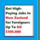 Get High-Paying Jobs In New Zealand for Foreigners