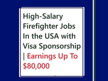 High-Salary Firefighter Jobs In the USA with Visa Sponsorship